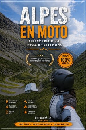 Alpes en Moto (Guía Completa)